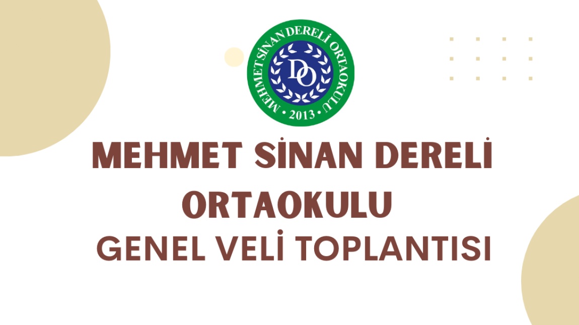 Mehmet Sinan Dereli Ortaokulu Genel Veli Toplantısı